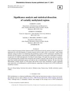 Biostatistics Advance Access published June 17, 2011 Biostatistics (2011), 0, 0, pp. 1–13 doi:biostatistics/kxr013 Significance analysis and statistical dissection of variably methylated regions