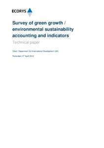 Survey of green growth / environmental sustainability accounting and indicators Technical paper Client: Department for International Development (UK) Rotterdam, 6th April 2012