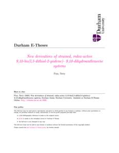 Durham E-Theses  New derivatives of strained, redox-active 9,10-bis(l,3-dithiol-2-yiidene)- 9,10-dihydroanthraeene systems Finn, Terry
