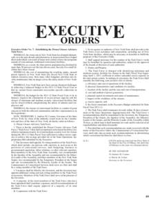 EXECUTIV E ORDERS Executive Order No. 7: Establishing the Prison Closure Advisory Task Force. WHEREAS, the crime rate in New York State has dropped dramatically over the past decade and alternatives to incarceration have