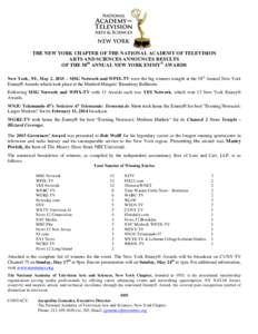 THE NEW YORK CHAPTER OF THE NATIONAL ACADEMY OF TELEVISION ARTS AND SCIENCES ANNOUNCES RESULTS OF THE 58th ANNUAL NEW YORK EMMY® AWARDS New York, NY, May 2, 2015 – MSG Network and WPIX-TV were the big winners tonight 
