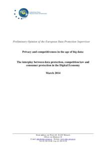 Preliminary Opinion of the European Data Protection Supervisor  Privacy and competitiveness in the age of big data: The interplay between data protection, competition law and consumer protection in the Digital Economy