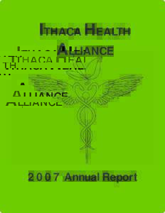 ITHACA HEALTH ALLIANCE 2007 Annual Report  2007 In Review