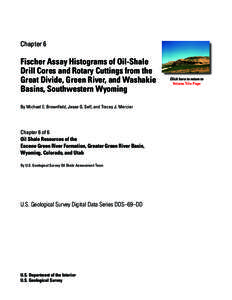 Chapter 6  Fischer Assay Histograms of Oil-Shale Drill Cores and Rotary Cuttings from the Great Divide, Green River, and Washakie Basins, Southwestern Wyoming