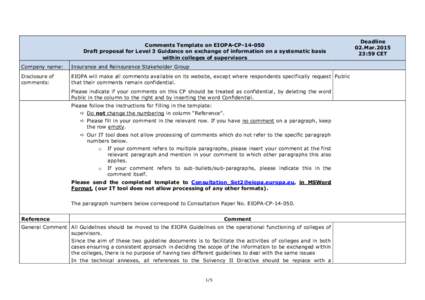 Comments Template on EIOPA-CP[removed]Draft proposal for Level 3 Guidance on exchange of information on a systematic basis within colleges of supervisors Company name:  Insurance and Reinsurance Stakeholder Group