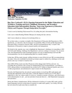Press Office: [removed]Wednesday, September 10, 2014 Rep. Dave Loebsack’s (D-IA) Opening Statement for the Higher Education and Workforce Training and Early Childhood, Elementary and Secondary Education Joint Subco
