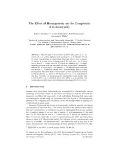 The Effect of Homogeneity on the Complexity of k-Anonymity Robert Bredereck1,? , André Nichterlein1 , Rolf Niedermeier1 , Geevarghese Philip2 1