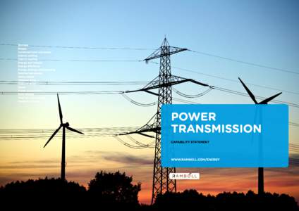 CONSULTANCY SERVICES WITHIN POWER TRANSMISSION A high availability in the supply of electrical energy is a precondition to ensuring industrial competitiveness and to upholding modern society. In the future the productio