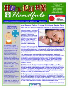 First 5 Inyo County a division of Handfuls AN EARLY CHILDHOOD NUTRITION & FITNESS NEWSLETTER * MARCH 2011