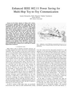 Enhanced IEEEPower Saving for Multi-Hop Toy-to-Toy Communication Ioannis Glaropoulos, Stefan Mangold, Vladimir Vukadinovic Disney Research 8092 Zurich, Switzerland