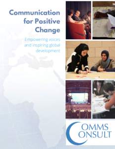 Communication for Positive Change Empowering voices and inspiring global development