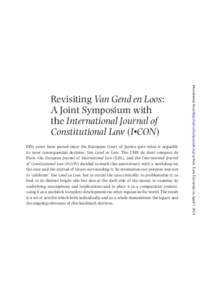 Fifty years have passed since the European Court of Justice gave what is arguably its most consequential decision: Van Gend en Loos. The UMR de droit comparé de Paris, the European Journal of International Law (EJIL), a