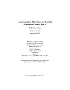 Approximation Algorithms for Bounded Dimensional Metric Spaces T.-H. Hubert Chan CMU-CSSeptember 2007