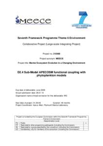 Seventh Framework Programme Theme 6 Environment Collaborative Project (Large-scale Integrating Project) Project noProject acronym: MEECE Project title: Marine Ecosystem Evolution in a Changing Environment