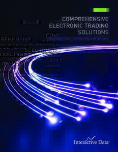 CO N TAC T U S  COMPREHENSIVE Electronic Trading SolutionS Integrated Data, Connectivity and Delivery