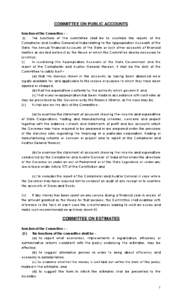 COMMITTEE ON PUBLIC ACCOUNTS Function of the Committee : (i) The functions of the committee shall be to scrutinize the reports of the Comptroller and Auditor General of India relating to the Appropriation Accounts of the