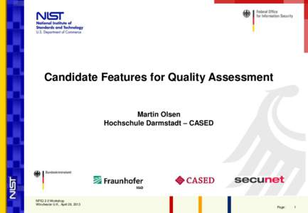 Candidate Features for Quality Assessment  Martin Olsen Hochschule Darmstadt – CASED  NFIQ 2.0 Workshop