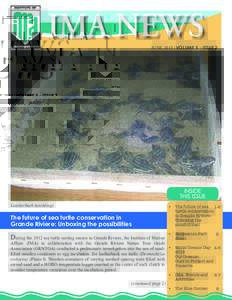 JUNE 2015 | VOLUME 5 - ISSUE 2  Leatherback hatchlings The future of sea turtle conservation in Grande Riviere: Unboxing the possibilities
