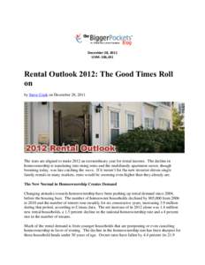 December 28, 2011 UVM: 106,431 Rental Outlook 2012: The Good Times Roll on by Steve Cook on December 28, 2011