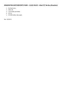 BRADENTON MOTORSPORTS PARK – CLASS RULES – Mod ET/ No Box (Brackets.