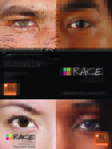 Visit the RACE exhibition at the [INSERT MUSEUM NAME AND EXHIBIT DATES]. The exhibit was made possible by generous funding from the Ford Foundation & National Science Foundation. Underwriting support for RACE programs is