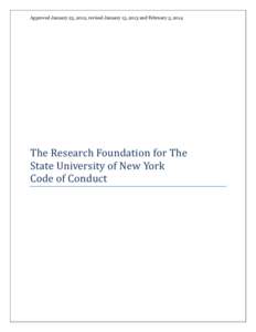 Approved January 23, 2012, revised January 15, 2013 and February 5, 2014  The Research Foundation for The State University of New York Code of Conduct