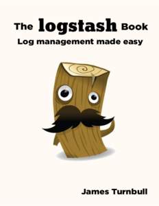 The  logstash Book Log management made easy
