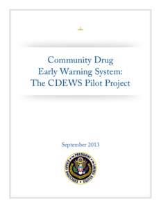 Community Drug Early Warning System: The CDEWS Pilot Project September 2013