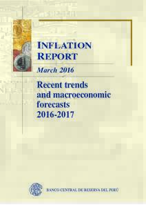 INFLATION REPORT March 2016 Recent trends and macroeconomic