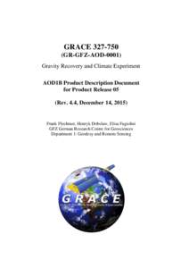 GRACEGR-GFZ-AODGravity Recovery and Climate Experiment AOD1B Product Description Document for Product Release 05 (Rev. 4.4, December 14, 2015)