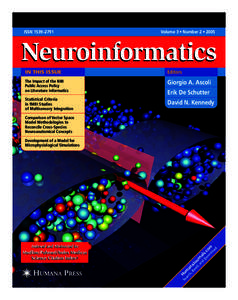 ISSN 1539–2791  Volume 3 • Number 2 • 2005 Neuroinformatics IN THIS ISSUE