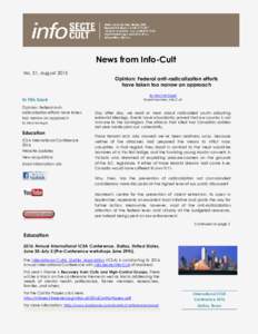 News from Info-Cult No. 31, August 2015 Opinion: Federal anti-radicalization efforts have taken too narrow an approach