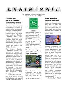 The Newsletter of Citizens for Safe Cycling Volume 27 Issue 3 – Fall 2011 Ottawa wins Bicycle Friendly Community award