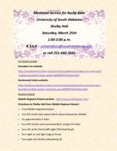 Memorial Service for Becky Bace University of South Alabama Shelby Hall Saturday, March 25th 1:00-3:00 p.m. R.S.V.P. - 