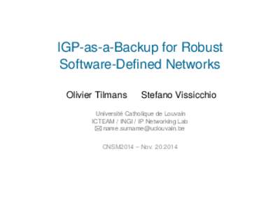IGP-as-a-Backup for Robust Software-Defined Networks Olivier Tilmans Stefano Vissicchio