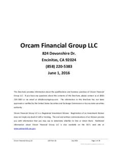 Orcam Financial Group LLC 824 Devonshire Dr. Encinitas, CA5383 June 1, 2016