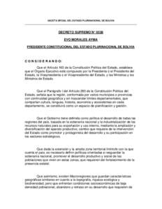 GACETA OFICIAL DEL ESTADO PLURINACIONAL DE BOLIVIA  DECRETO SUPREMO N° 0538 EVO MORALES AYMA PRESIDENTE CONSTITUCIONAL DEL ESTADO PLURINACIONAL DE BOLIVIA