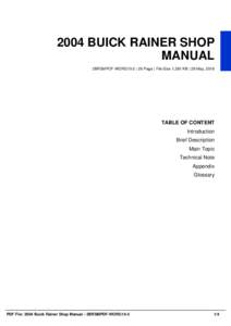 2004 BUICK RAINER SHOP MANUAL 2BRSMPDF-WORG15-5 | 26 Page | File Size 1,381 KB | 29 May, 2016 TABLE OF CONTENT Introduction