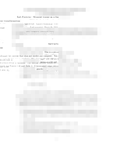Lab Exercise: Moment tensor as a linear transformation GEOS 626: Applied Seismology, Carl Tape Last compiled: March 30, 2016 Instructions This is a pen-and-paper lab exercise that does not involve any computer. You shoul