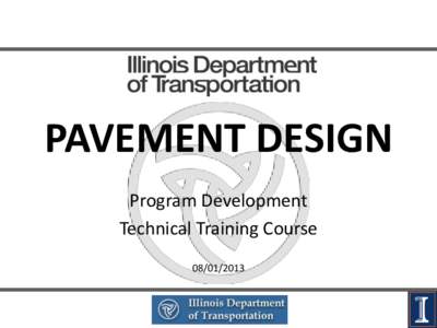 PAVEMENT DESIGN Program Development Technical Training Course