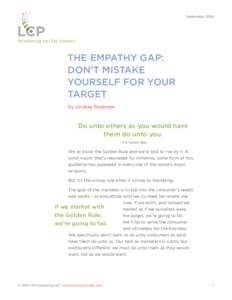 SeptemberPositioning You For Growth THE EMPATHY GAP: DON’T MISTAKE