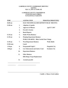 GARFIELD COUNTY COMMISSION MEETING AGENDA MAY 11, 2015 AT 10:00 AM GARFIELD COUNTY COURTHOUSE 55 SOUTH MAIN STREET PANGUITCH, UTAH 84759