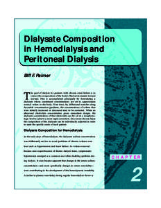 Dialysate Composition in Hemodialysis and Peritoneal Dialysis Biff F. Palmer  T