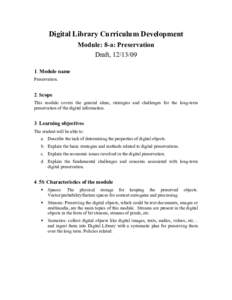 Digital Library Curriculum Development Module: 8-a: Preservation Draft, Module name Preservation.