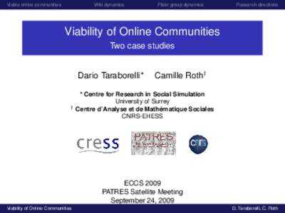 Viable online communities  Wiki dynamics Flickr group dynamics