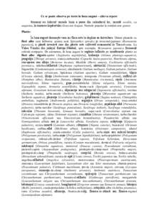 Ce se poate observa pe teren în luna august – câteva repere Romanii au înlocuit numele lunii a șasea din calendarul lor, numită sextilis, cu augustus, în onoarea împăratului Octavian August. Numele popular la r