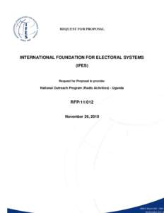 REQUEST FOR PROPOSAL  INTERNATIONAL FOUNDATION FOR ELECTORAL SYSTEMS (IFES)  Request for Proposal to provide: