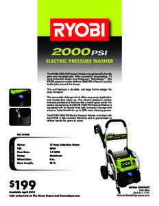 ELECTRIC PRESSURE WASHER The RYOBI 2000 PSI Pressure Washer is engineered to handle even your toughest jobs. With a powerful, long-lasting, 13 Amp Induction Motor and Pressure+ Technology™, this RYOBI pressure washer d