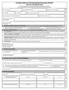 Provider Order for Life-Sustaining Treatment (POLST) Utah Life with Dignity Order Bureau of Health Facility Licensing and Certification, Utah Department of Health State of Utah Rule R432-31 v3.0 Decemberhttp://hea