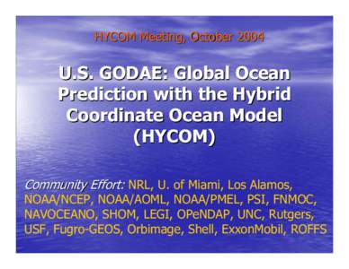 HYCOM Meeting, OctoberU.S. GODAE: Global Ocean Prediction with the Hybrid Coordinate Ocean Model (HYCOM)
